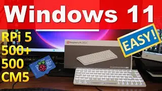 Raspberry Pi 5/500+/500/CM5 NOW RUN Windows 11 25H2. Do you know how to install it? EASY!!!