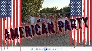 Американская вечеринка / American party