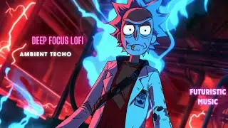 Rick and Morty Lofi Playlist for Immersive Deep Focus 🌌