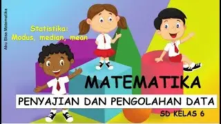 PENYAJIAN DAN PENGOLAHAN DATA | MEAN, MEDIAN, DAN MODUS