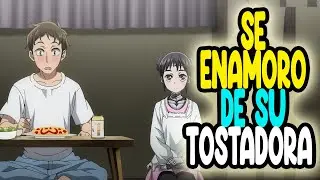 " Se ENAMORO de su TOSTADORA "  - boku no tsuma wa kanjou ga nai mal - cap 1