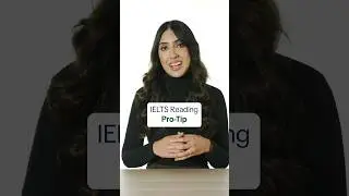 1 Pro-Tip for IELTS Reading 