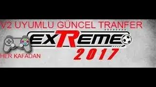 EXTREME 17 V2 UYUMLU EN GÜNCEL TRANSFER YAMASI