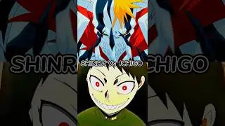 Shinra Vs Ichigo #shinra #vs #ichigo #anime