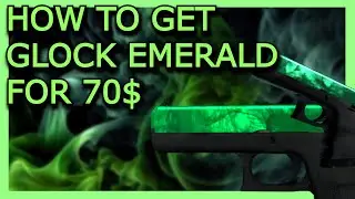 How you can get FN glock emerald for 70$