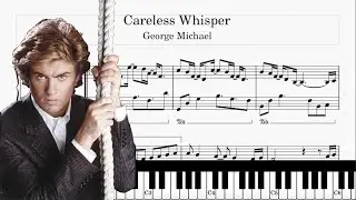 Careless Whisper - George Michael - (Sheets Piano score Careless Whisper Tutorial George Michael)