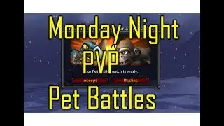 Monday Night PVP Pet Battles