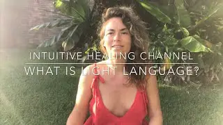24: What is Light Language?