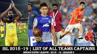 Indian Super League 2018 - 19 | List of Captains All Teams | ISL - Season 5