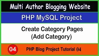 PHP Blog Project Tutorial 04 | Add Category