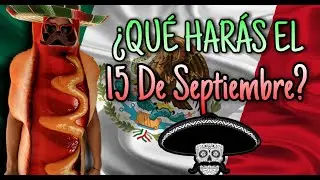 ¿Qué Harás El 15 De Septiembre?🔥Entrevistas #3🔥