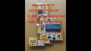 Quansheng UV-K5 - Si4732 AM/FM/SW/LW IC Mod + 999 ch 2Mbit 24M02 eeprom Mod + usb-c desk charger Mod
