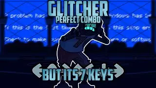 Glitcher but its 7 Keys - Friday Night Funkin' (Hex)