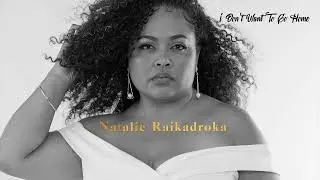 Natalie Raikadroka - I Don't Want To Go Home (Official Audio)