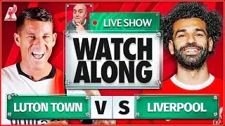 LUTON TOWN vs LIVERPOOL LIVE Watchalong with CRAIG HOULDEN | Premier League 2023/24