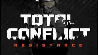 Чекаем игрушку Total Conflict: Resistance