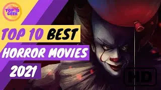 Top 10 Best Horror Movies In 2021 ( MUST WATCH )