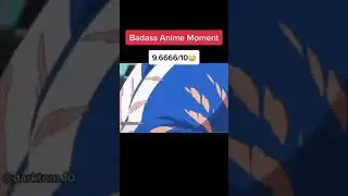 Badass anime scenes part 10