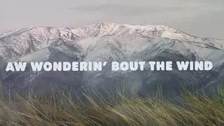 Morgan Wallen - Wonderin' Bout The Wind (Official Lyric Video)
