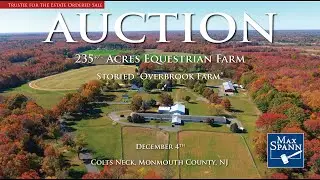 Storied “Overbrook Farm”-235 Acres Equestrian Farm.Auctio :
