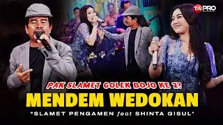 MENDEM WEDOKAN - Slamet Pengamen Ft. Shinta Gisul | MBOKE AKU NJALUK DI KAWINKE