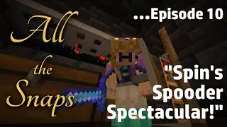 All the Snaps, Episode 10 - 