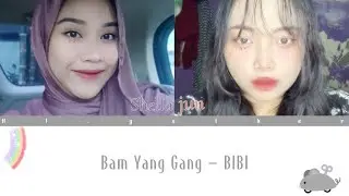 Bam Yang Gang - BIBI || Cover by Hi.gether👑