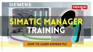 Simatic Manager Training: Master Siemens PLC Programming in 2024