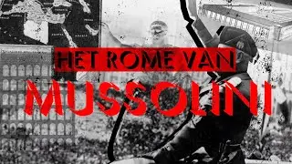 Het Rome van Mussolini: De fascistische straat die dwars door het Forum Romanum gelegd werd