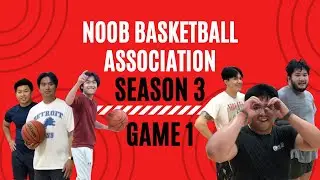 Noob Basketball Association - Season 3 | Game 1