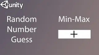 How to Make a Random Number Guess in Unity Tutorial