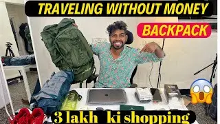 TRAVELING WITHOUT MONEY💵 FULL BACKPACK | 3lakh😱 ki shopping hoagie|NIRBHAY @funkyouentertainment