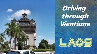 Driving through Vientiane city center - Lao PDR
