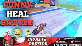 FUNNY HEAL BATTLE IN BGMI