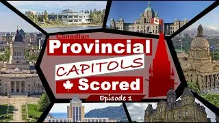 Canadian Provincial Capitols Scored: Episode One