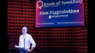 Seriously Entertaining: Adam Higginbotham on 