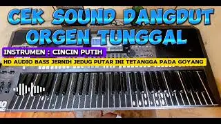 Cek Sound Dangdut Orgen Tunggal Style KN2400 Instrumen [ Cincin Putih HD AUDIO BASS GLERR