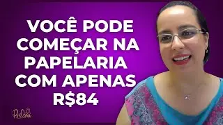 COMO COMEÇAR NA PAPELARIA PERSONALIZADA