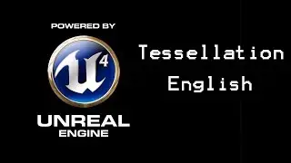 Unreal Engine 4 Tutorial: Tessellation (english)