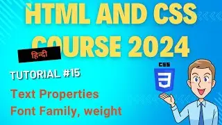 CSS Text Property || CSS Font Family ( HTML and CSS Tutorial #15)