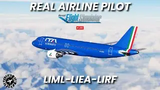 FENIX A320 - LIML-LIEA-LIRF - Itarrow Ops- Real Airline Pilot