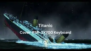 Titanic | PSR-SX700 keyboard cover