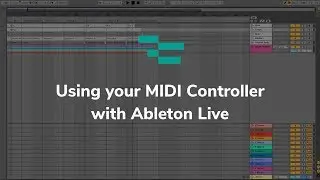 Using your MIDI Controller with Ableton Live