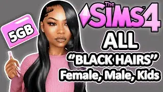 BLACK HAIR CC FOLDER Sims 4 Female Male Kids Infant Toddler Hair cc folder URBAN Hairstyles 💜💎