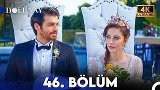Dolunay Yeniden 46. Bölüm (4K)