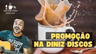 Promoção na Diniz Discos - De volta aos anos 80 - Jogando a batata quente no colo do Marcelo Boy
