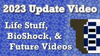2023 Update Video