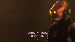 Entropy Zero: Uprising Rebel ending theme (After the credit)