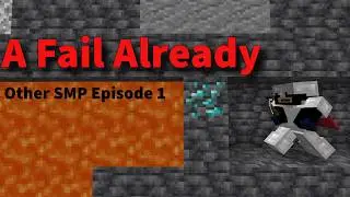 Getting Somewhere and Nowhere at the same time... OTHERSMP EP1