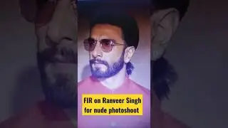 FIR on Ranveer Singh for Nude Photoshoot #ranveersingh #bollywood